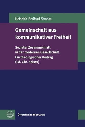 Gemeinschaft aus kommunikativer Freiheit Gemeinschaft aus kommunikativer Freiheit