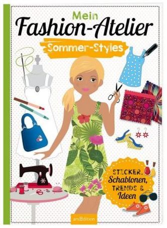 Mein Fashion-Atelier Sommer-Styles