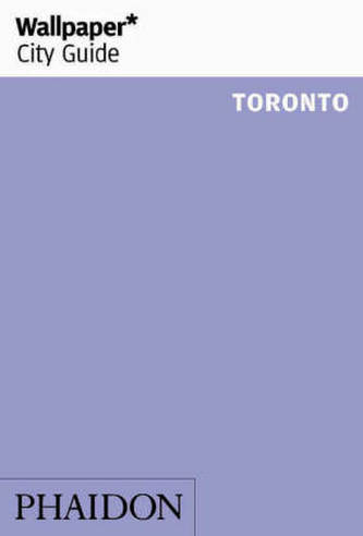 Wallpaper City Guide Toronto
