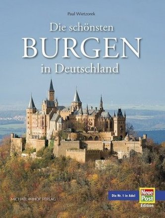 Die schönsten Burgen in Deutschland Die schönsten Burgen in Deutschland