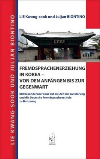 Fremdsprachenerziehung in Korea - von den Anfängen bis zur Gegenwart