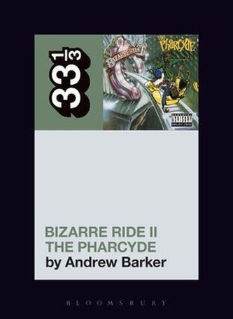 Bizarre Ride II the Pharcyde Bizarre Ride II the Pharcyde