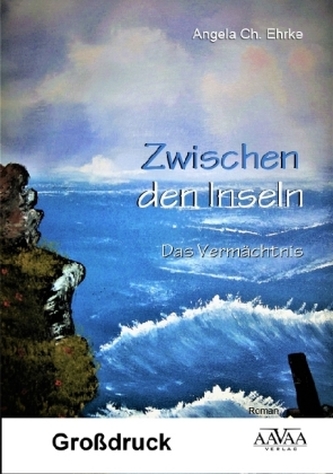 Zwischen den Inseln - Großdruck Zwischen den Inseln - Großdruck