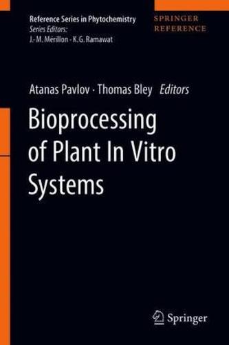 Bioprocessing of Plant in vitro Systems