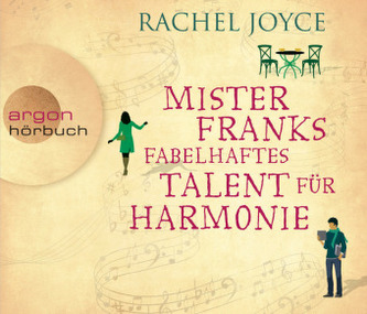 Mister Franks fabelhaftes Talent für Harmonie, 6 Audio-CDs Mister Franks fabelhaftes Talent für Harmonie, 6 Audio-CDs