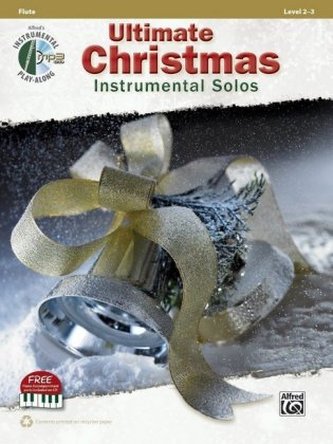 Ultimate Christmas Instrumental Solos, Flute, w. MP3-CD Ultimate Christmas Instrumental Solos, Flute, w. MP3-CD