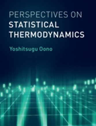 Perspectives on Statistical Thermodynamics Perspectives on Statistical Thermodynamics