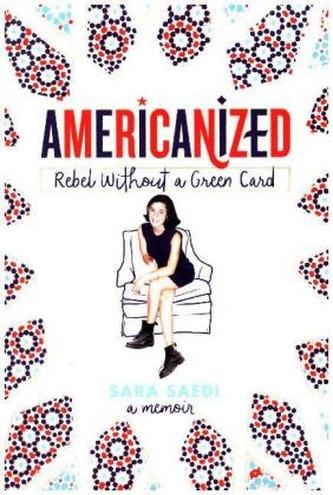 Americanized: Rebel Without a Green Card