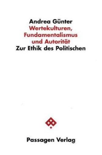 Wertekulturen, Fundamentalismus und Autorität
