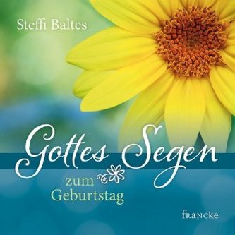 Gottes Segen zum Geburtstag Gottes Segen zum Geburtstag