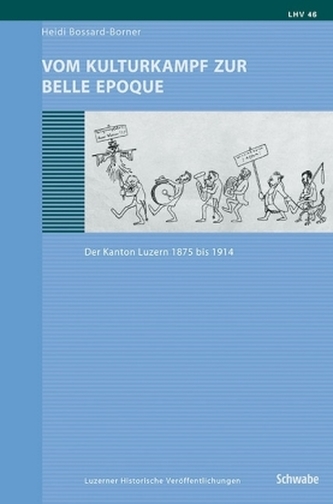 Vom Kulturkampf zur Belle Epoque