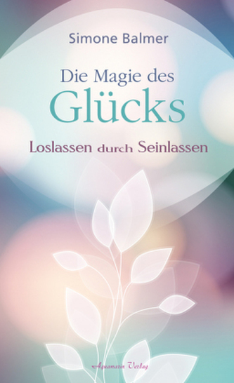 Die Magie des Glücks Die Magie des Glücks