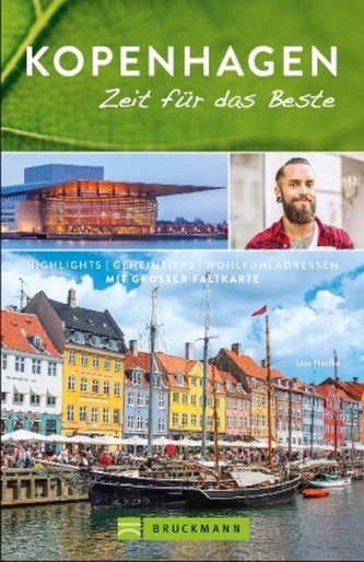 Kopenhagen - Zeit für das Beste Kopenhagen - Zeit für das Beste