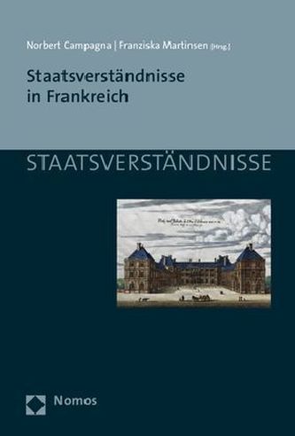 Staatsverständnisse in Frankreich Staatsverständnisse in Frankreich