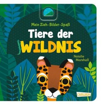 Mein Zieh-Bilder-Spaß: Tiere der Wildnis Mein Zieh-Bilder-Spaß: Tiere der Wildnis