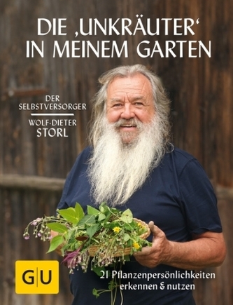 Selbstversorger: Die Unkräuter in meinem Garten
