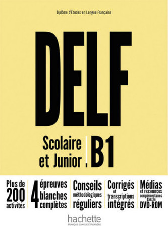 DELF Scolaire et Junior B1 Nouvelle édition - Livre de l'élève + DVD-ROM + corrigés