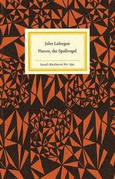 Pierrot, der Spaßvogel