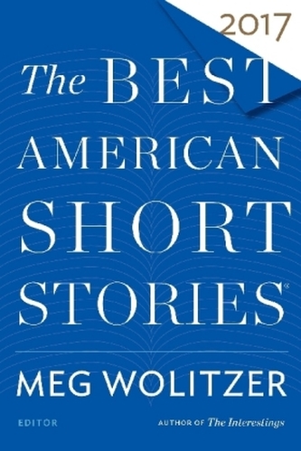 The Best American Short Stories 2017 The Best American Short Stories 2017