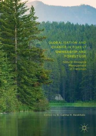Globalisation and Change in Forest Ownership and Forest Use Globalisation and Change in Forest Ownership and Forest Use