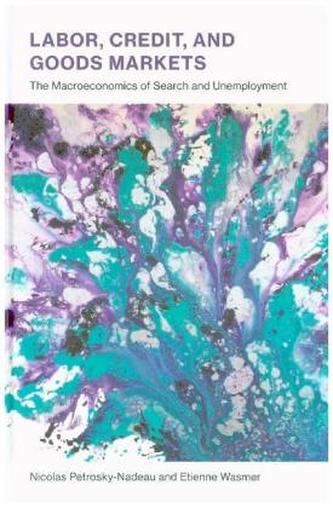 Labor, Credit, and Goods Markets