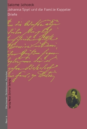 Johanna Spyri und die Familie Kappeler - Briefe