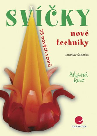 Svíčky - Nové techniky