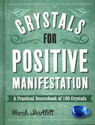 Crystals for Positive Manifestation