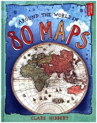 Around the World in 80 Maps