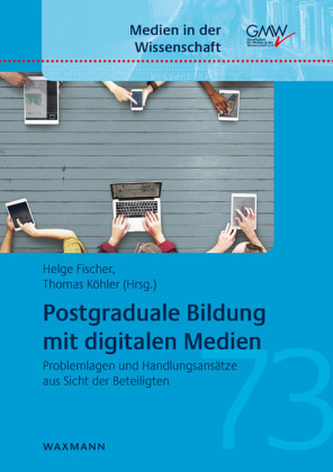Postgraduale Bildung mit digitalen Medien