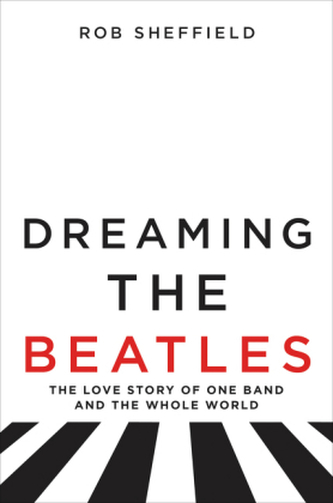 Dreaming the Beatles Dreaming the Beatles
