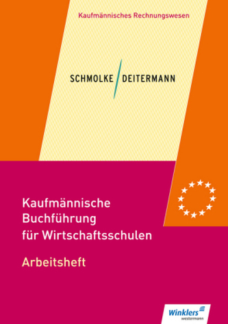 Kaufmännische Buchführung für Wirtschaftsschulen: Arbeitsheft