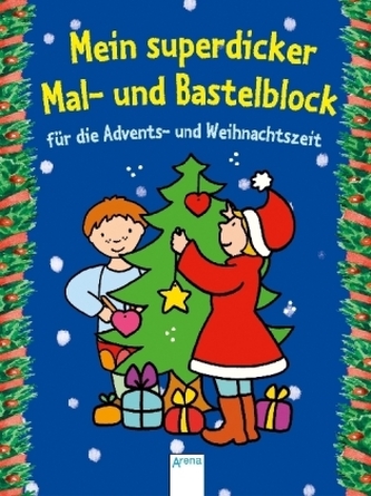 Mein superdicker Mal- und Bastelblock für die Advents-und Weihnachtszeit
