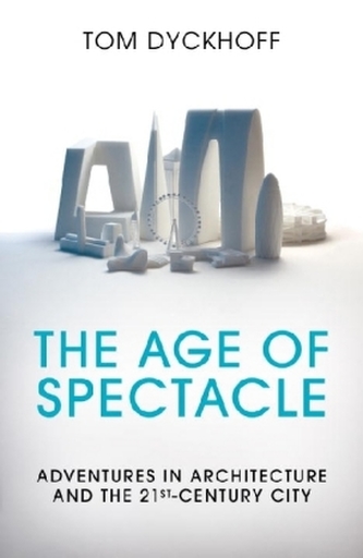 The Age of Spectacle