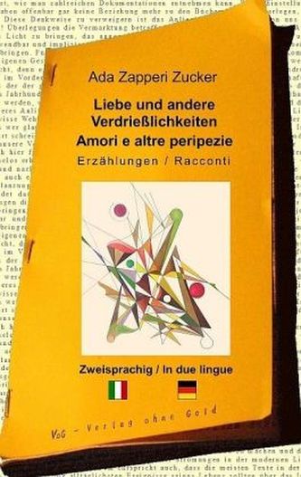 Liebe und andere Verdrießlichkeiten / Amori e altre peripezie