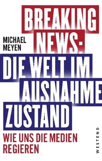 Breaking News: Die Welt im Ausnahmezustand