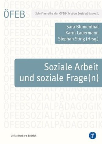 Soziale Arbeit und soziale Frage(n)