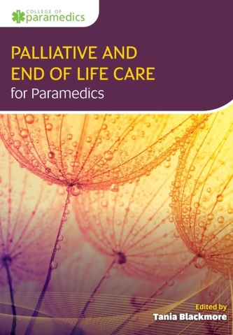 Palliative and End of Life Care for Paramedics Palliative and End of Life Care for Paramedics