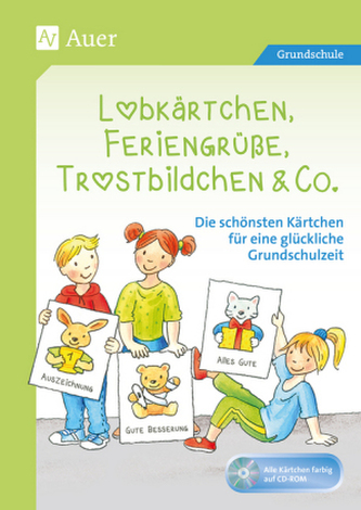 Lobkärtchen, Feriengrüße, Trostbildchen & Co., m. CD-ROM