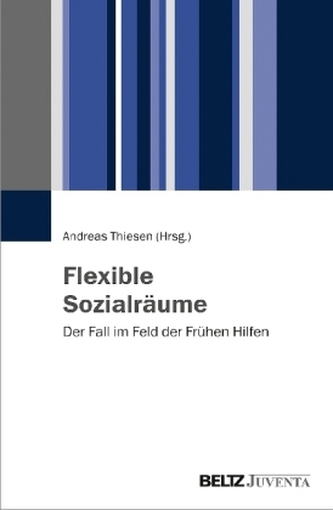 Flexible Sozialräume Flexible Sozialräume