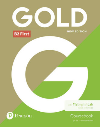 Gold B2 First - Coursebook and MyEnglishLab pack Gold B2 First - Coursebook and MyEnglishLab pack