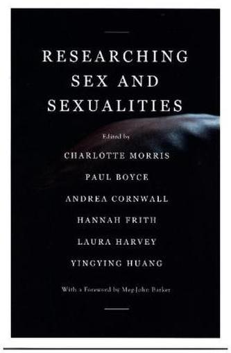 Researching Sex and Sexualities Researching Sex and Sexualities