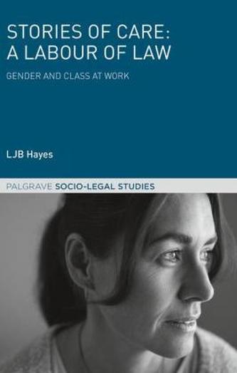 Stories of Care: A Labour of Law