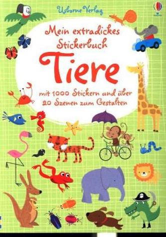 Mein extradickes Stickerbuch: Tiere