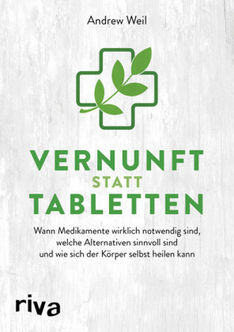 Vernunft statt Tabletten Vernunft statt Tabletten