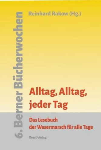 Alltag, Alltag, jeder Tag
