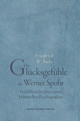 Die Glücksgefühle des Werner Spohr