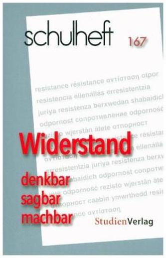 Widerstand. Denkbar, sagbar, machbar