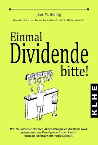 Einmal Dividende bitte!