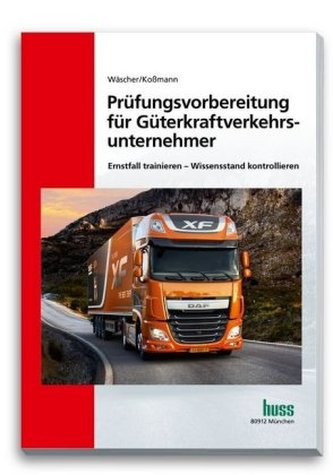 Prüfungsvorbereitung für Güterkraftverkehrsunternehmer